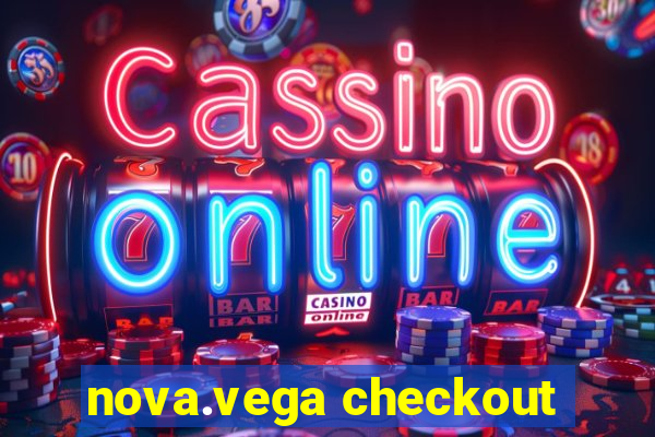 nova.vega checkout