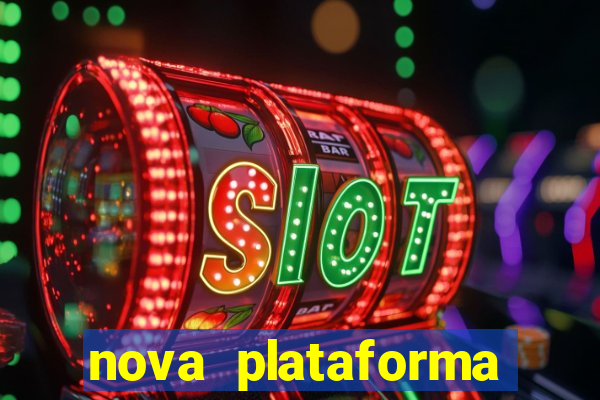 nova plataforma pagando no cadastro cassino