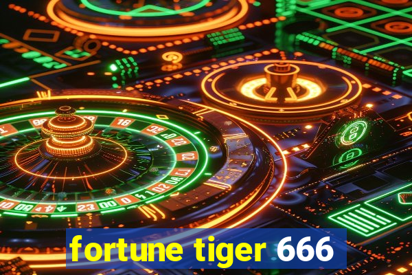 fortune tiger 666