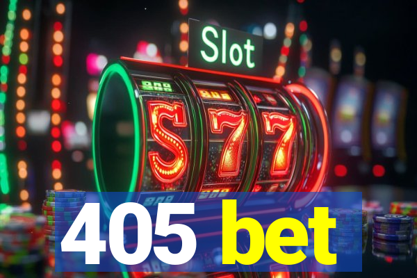 405 bet