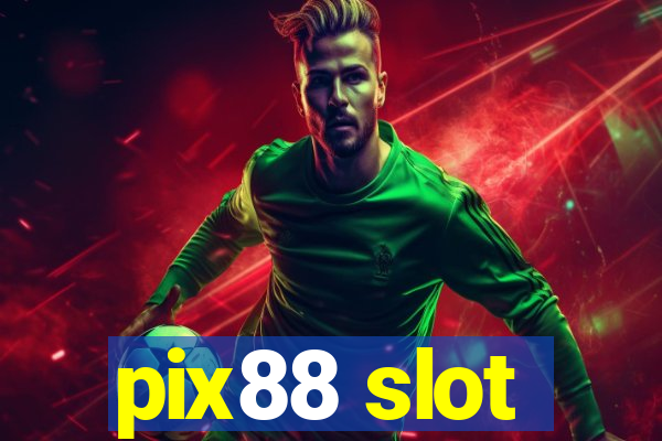 pix88 slot