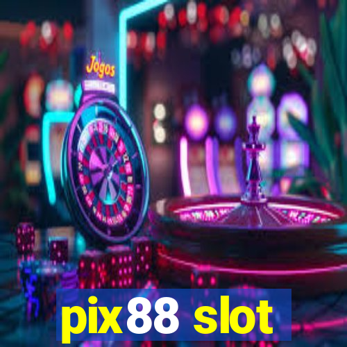 pix88 slot