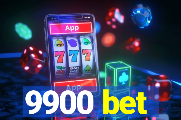 9900 bet