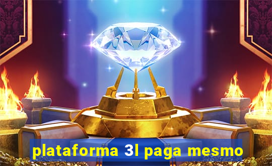 plataforma 3l paga mesmo