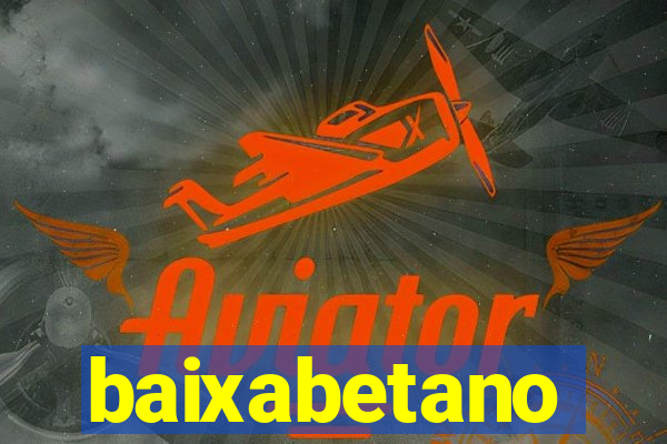 baixabetano