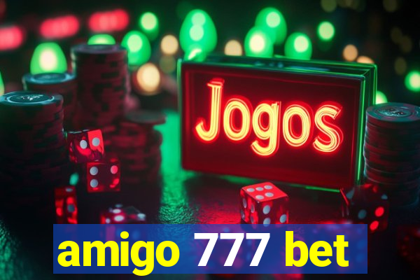 amigo 777 bet