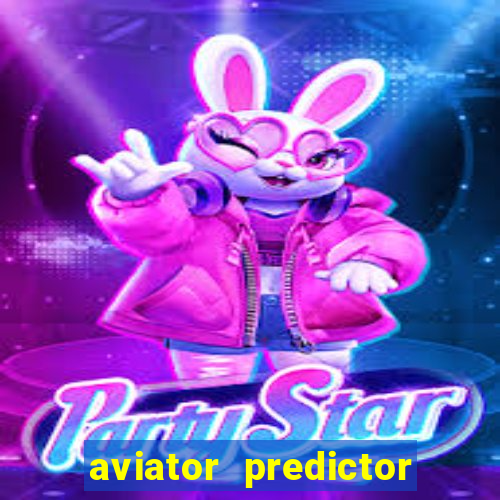 aviator predictor v4.0 apk