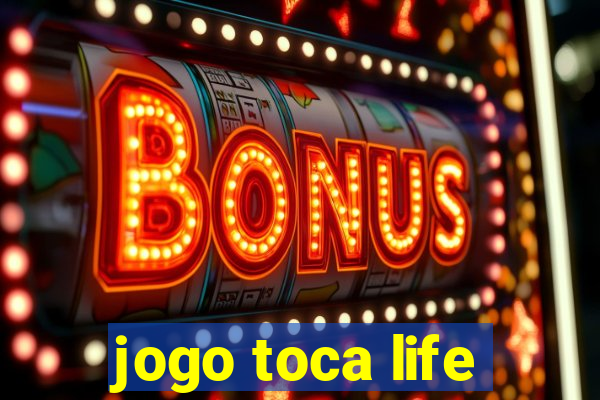 jogo toca life