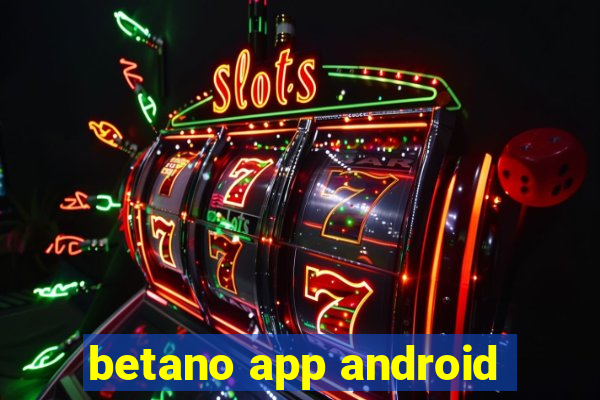 betano app android