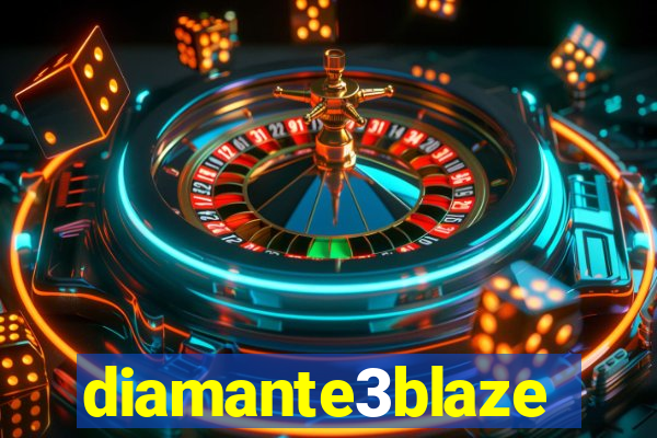 diamante3blaze