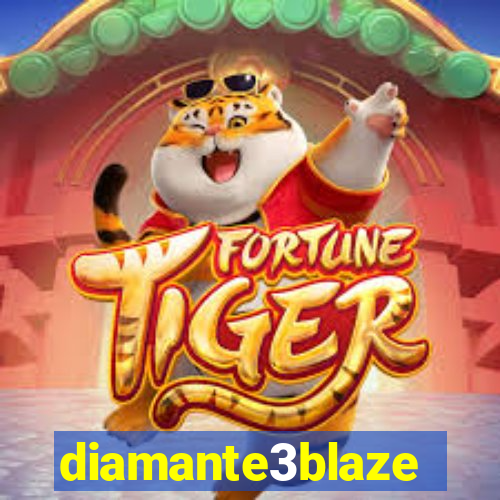 diamante3blaze