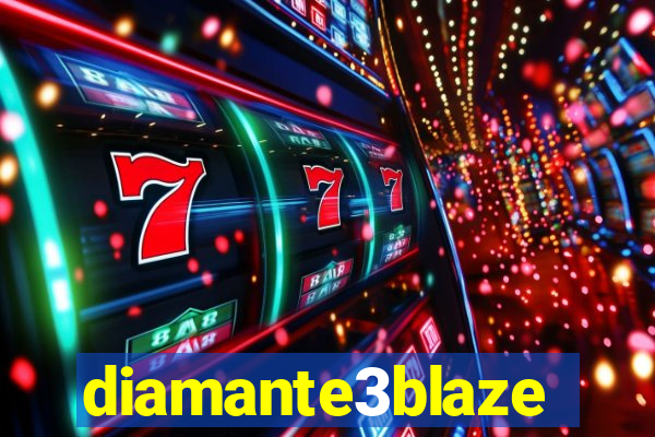 diamante3blaze