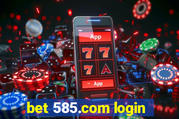 bet 585.com login