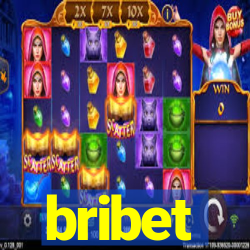 bribet