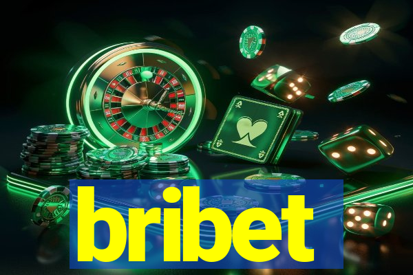 bribet