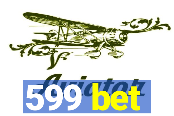 599 bet