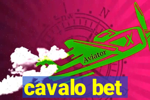 cavalo bet