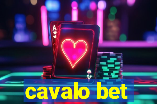 cavalo bet