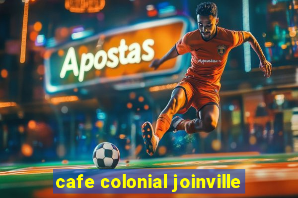 cafe colonial joinville