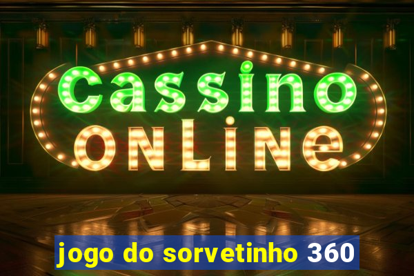 jogo do sorvetinho 360