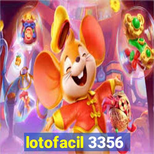 lotofacil 3356