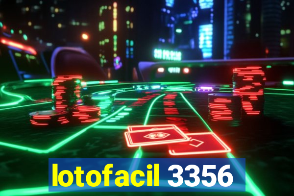 lotofacil 3356