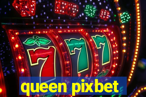 queen pixbet