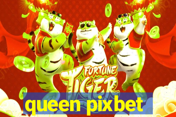 queen pixbet