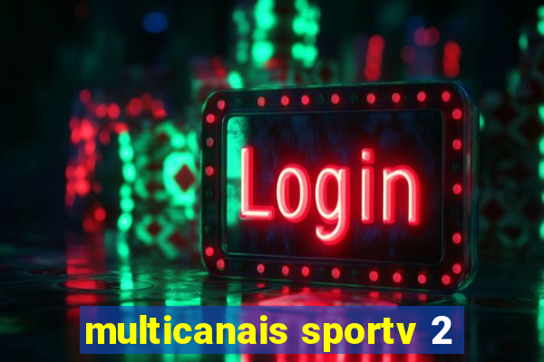 multicanais sportv 2