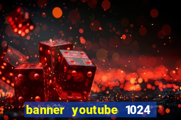 banner youtube 1024 x 576