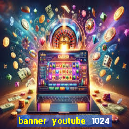 banner youtube 1024 x 576