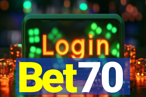 Bet70