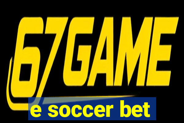 e soccer bet