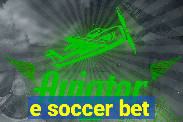 e soccer bet