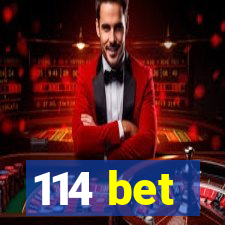 114 bet