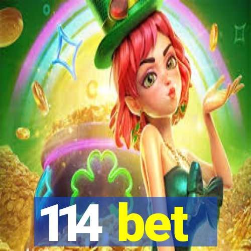 114 bet