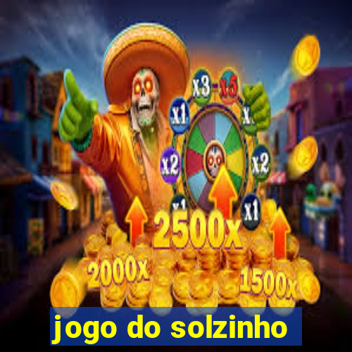 jogo do solzinho