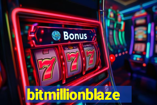 bitmillionblaze