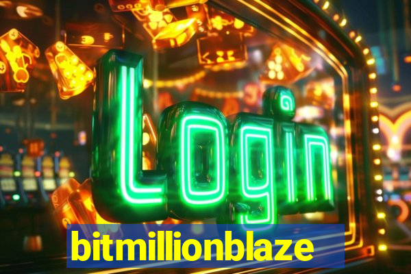 bitmillionblaze