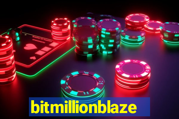 bitmillionblaze