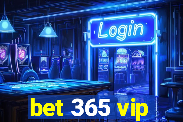 bet 365 vip