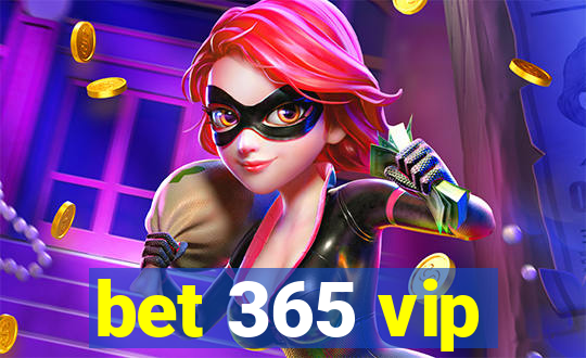 bet 365 vip