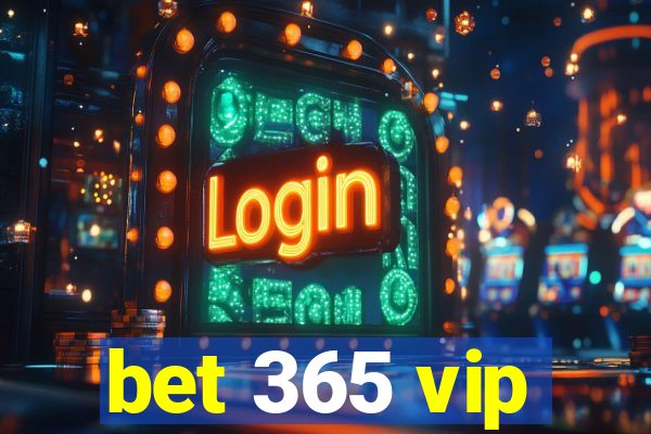 bet 365 vip