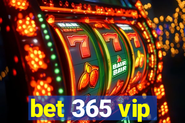 bet 365 vip