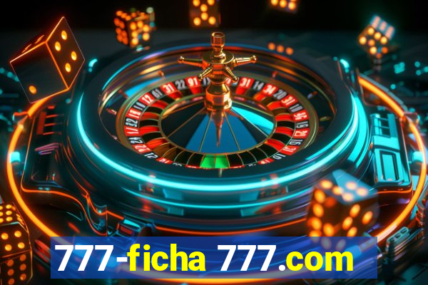 777-ficha 777.com