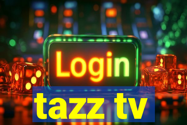 tazz tv