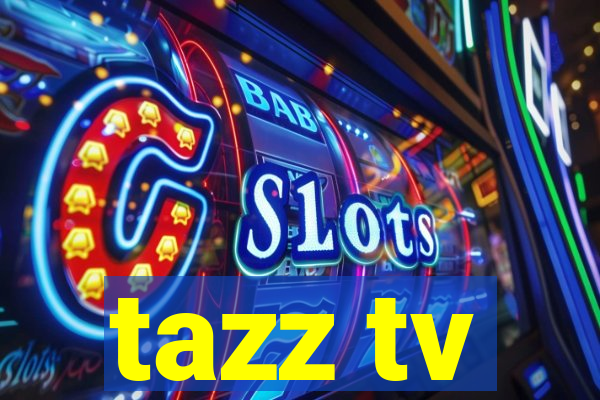 tazz tv