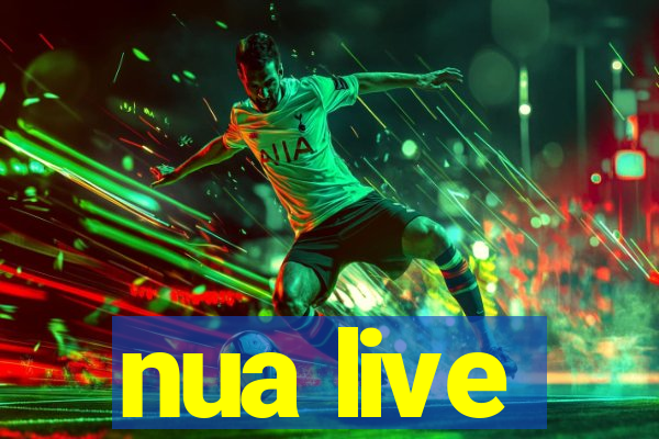 nua live