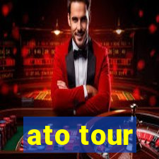 ato tour