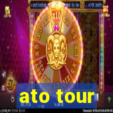 ato tour